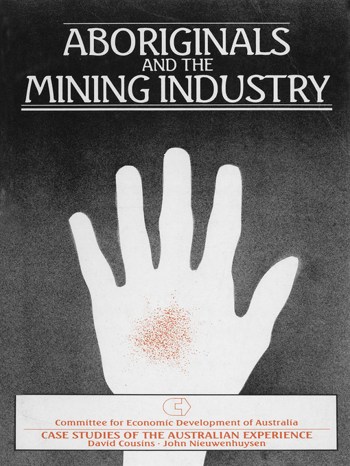 Title details for Aboriginals and the Mining Industry by David Cousins - Available